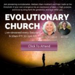 Click Here to Register for Our Evolutionary Church