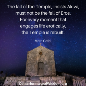 Marc Gafni: How Do We Rebuild the Temple?