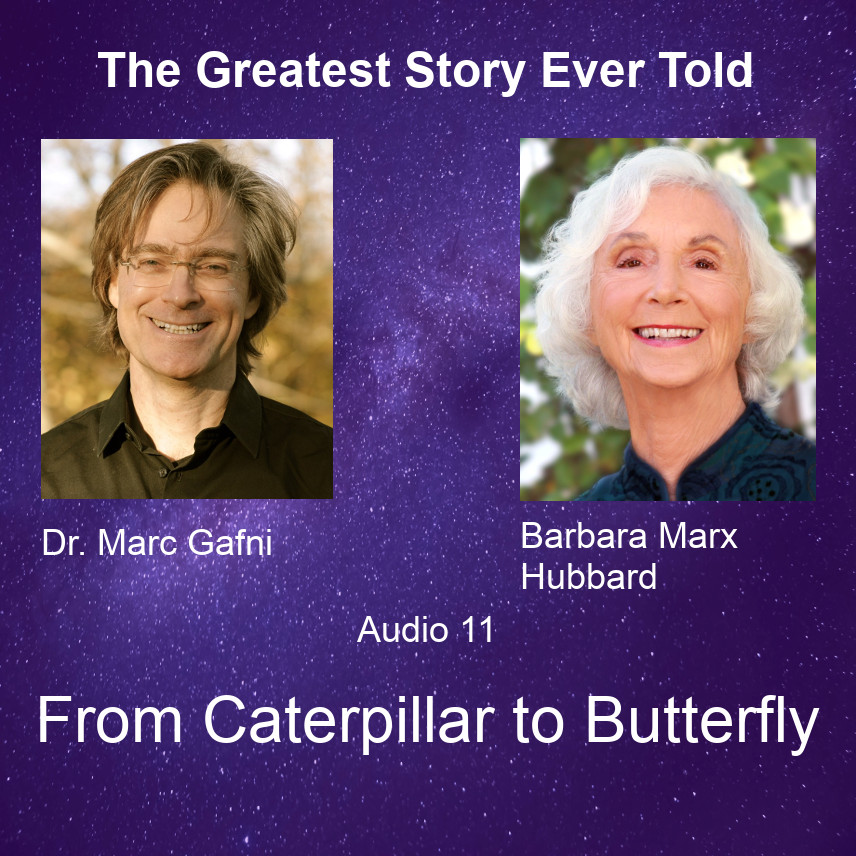 Listen to This Great Audio Series of The Greatest Story Ever Told with Barbara Marx Hubbard and Dr. Marc Gafni https://worldphilosophyandreligion.org/new-audio-series-with-barbara-marx-hubbard-marc-gafni/