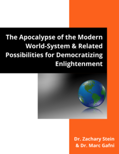 Dr. Marc Gafni & Dr. Zak Stein Apocalypse of The Modern World-System
